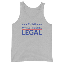 Charger l'image dans la galerie, Think while it’s still LEGAL Unisex Tank Top