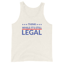 Charger l'image dans la galerie, Think while it’s still LEGAL Unisex Tank Top