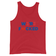 Cargar imagen en el visor de la galería, We’re F**ked Unisex Tank Top