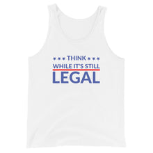 Charger l'image dans la galerie, Think while it’s still LEGAL Unisex Tank Top