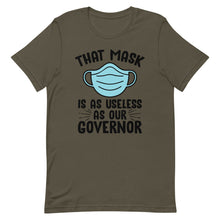 Charger l'image dans la galerie, MASK USELESS AS GOVERNOR Short-Sleeve Unisex T-Shirt