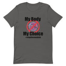 Cargar imagen en el visor de la galería, My Body My Choice ! Short-Sleeve Unisex T-Shirt