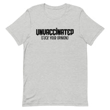 Charger l'image dans la galerie, UNVACCINATED F*ck your opinion Short-Sleeve Unisex T-Shirt