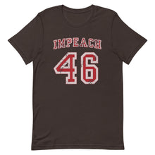Load image into Gallery viewer, Impeach 46 Short-Sleeve Unisex T-Shirt
