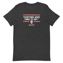 Cargar imagen en el visor de la galería, Everything Woke Turns to SH*T Short-Sleeve Unisex T-Shirt