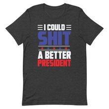 Cargar imagen en el visor de la galería, I could SH*T a better President Short-Sleeve Unisex T-Shirt