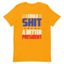 Cargar imagen en el visor de la galería, I could SH*T a better President Short-Sleeve Unisex T-Shirt