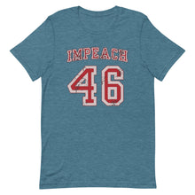 Load image into Gallery viewer, Impeach 46 Short-Sleeve Unisex T-Shirt