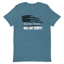 Charger l'image dans la galerie, We The People Will Not Comply Short-Sleeve Unisex T-Shirt