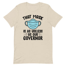 Charger l'image dans la galerie, MASK USELESS AS GOVERNOR Short-Sleeve Unisex T-Shirt