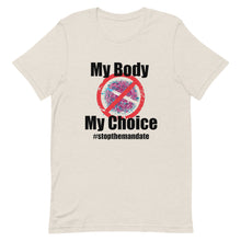Cargar imagen en el visor de la galería, My Body My Choice ! Short-Sleeve Unisex T-Shirt