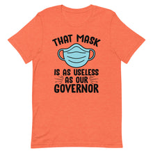 Charger l'image dans la galerie, MASK USELESS AS GOVERNOR Short-Sleeve Unisex T-Shirt