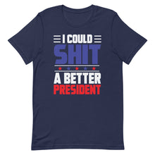 Cargar imagen en el visor de la galería, I could SH*T a better President Short-Sleeve Unisex T-Shirt
