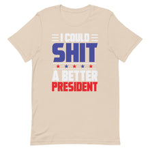 Cargar imagen en el visor de la galería, I could SH*T a better President Short-Sleeve Unisex T-Shirt