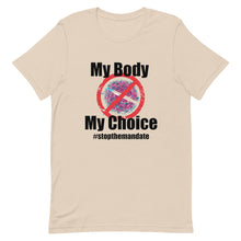 Cargar imagen en el visor de la galería, My Body My Choice ! Short-Sleeve Unisex T-Shirt