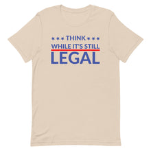 Cargar imagen en el visor de la galería, Think while it’s still LEGAL Short-Sleeve Unisex T-Shirt