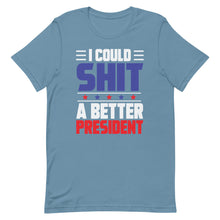 Cargar imagen en el visor de la galería, I could SH*T a better President Short-Sleeve Unisex T-Shirt