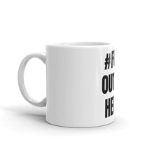 Charger l'image dans la galerie, #FUKOUTTAHERE Mug - Real Tina 40