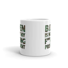 Cargar imagen en el visor de la galería, Biden Is Not My F**KING President Camouflage Mug