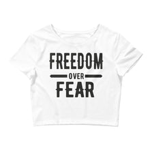 Charger l'image dans la galerie, Freedom over Fear Women’s Crop Tee