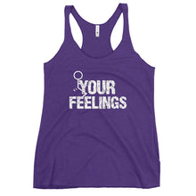 Charger l'image dans la galerie, F**K YOUR FEELINGS Women's Racerback Tank