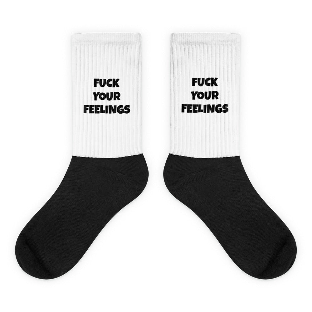 F**k your feelings Socks