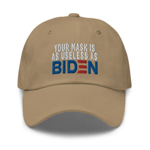 Load image into Gallery viewer, Mask useless as Biden Dad hat
