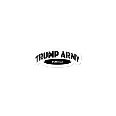 Trump Army Florida Sticker - Real Tina 40