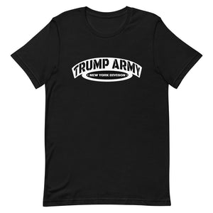 Trump Army New York Division T-Shirt - Real Tina 40