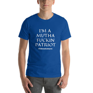 I'm A Mutha Fuckin Patriot T-Shirt - Real Tina 40
