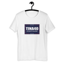 Load image into Gallery viewer, Tina40 #FOH T-Shirt - Real Tina 40
