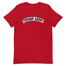 Load image into Gallery viewer, Trump Army T-Shirt - Real Tina 40
