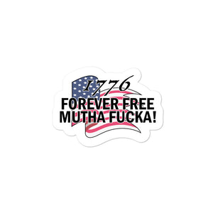 1776 Forever Free Stickers - Real Tina 40