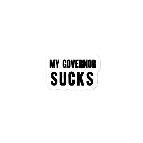 My Governor Sucks Sticker - Real Tina 40