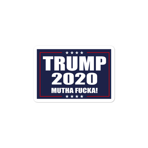 Trump 2020 MF Sticker - Real Tina 40