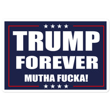 Load image into Gallery viewer, Trump Forever Sticker - Real Tina 40
