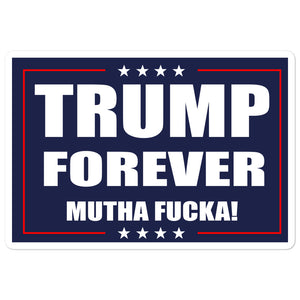 Trump Forever Sticker - Real Tina 40