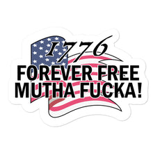 Load image into Gallery viewer, 1776 Forever Free Stickers - Real Tina 40
