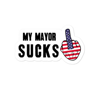 My Mayor Sucks Sticker - Real Tina 40