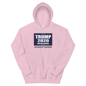 Trump 2020 MF FOH! Hoodie - Real Tina 40