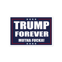 Cargar imagen en el visor de la galería, Trump Forever Sticker - Real Tina 40
