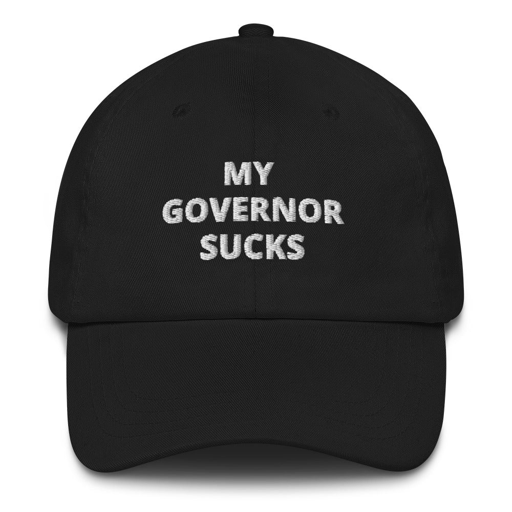 My Governor Sucks Dad Hat - Real Tina 40