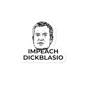 Impeach Dickblasio Sticker - Real Tina 40