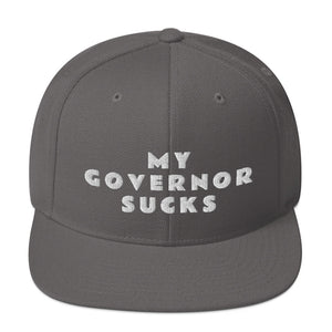 My Governor Sucks Snapback Hat - Real Tina 40
