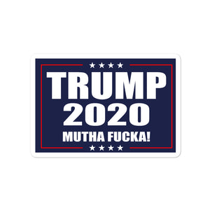 Trump 2020 MF Sticker - Real Tina 40