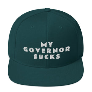 My Governor Sucks Snapback Hat - Real Tina 40