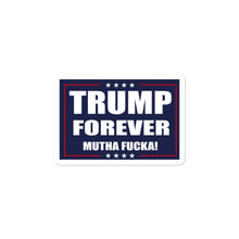 Load image into Gallery viewer, Trump Forever Sticker - Real Tina 40
