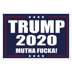 Trump 2020 MF Sticker - Real Tina 40