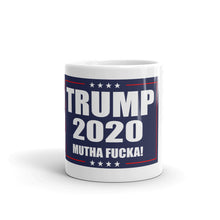 Load image into Gallery viewer, Trump 2020 MF Mug - Real Tina 40
