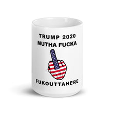 Cargar imagen en el visor de la galería, Trump 2020 MF Middle Finger Mug - Real Tina 40
